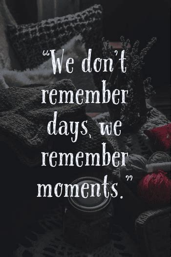 100 Sweet Quotes About Memories And Making Them Today