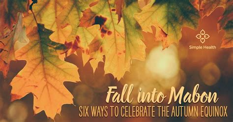Fall Into Mabon Six Ways To Celebrate The Autumn Equinox