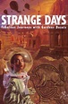 Strange Days: Fabulous Journeys with Gardner Dozois