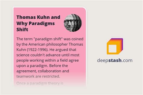 Thomas Kuhn And Why Paradigms Shift Deepstash