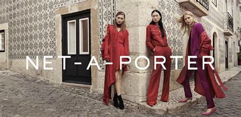 Discover the latest fashion trends, street style looks and names to know here. NET-A-PORTER - Apps on Google Play