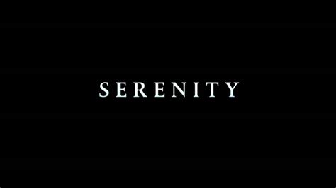 Serenity Trailer 2018