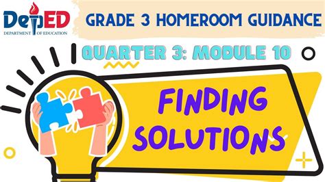 Grade 3 Homeroom Guidance Quarter 3 Module 10 Finding Solutions