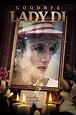Goodbye Lady Di (2022) - Posters — The Movie Database (TMDB)
