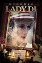 Goodbye Lady Di (2022) - Posters — The Movie Database (TMDB)