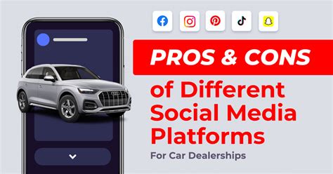 Pros and Cons of Different Social Media Platforms for Car Dealerships