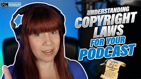 Understanding Copyright Laws For Your Podcast 🎙 Independent Podcast Network Youtube