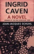 Ingrid Caven, Jean-Jacques Schuhl | 9780872864276 | Boeken | bol.com