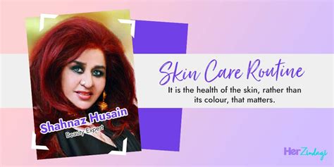 Shahnaz Husain Shares The Perfect Skin Care Routine For Healthy And