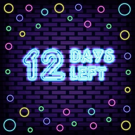 Premium Vector 12 Days Left Badge In Neon Style On Brick Wall