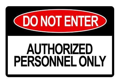 Do Not Enter Authorized Personnel Only