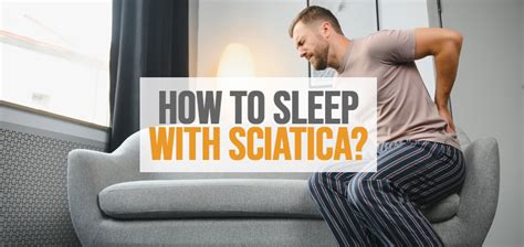 How To Sleep With Sciatica Still Sleep Well The Sleep Advisors