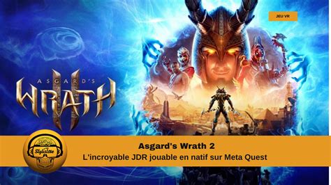 Asgards Wrath 2 Le Meilleur Jeu Vr En Natif Sur Quest