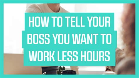 How To Tell Your Boss You Want To Work Less Hours Youtube