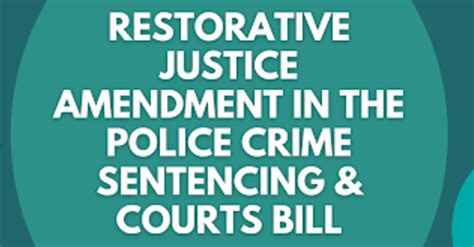 join the guestlist restorative justice amendment in the police crime sentencing and courts bill