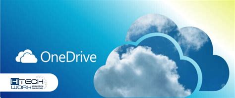 What Is Onedrive Hitech Work