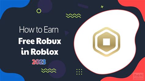 How To Earn Free Robux In Roblox Legal Ways In 2023