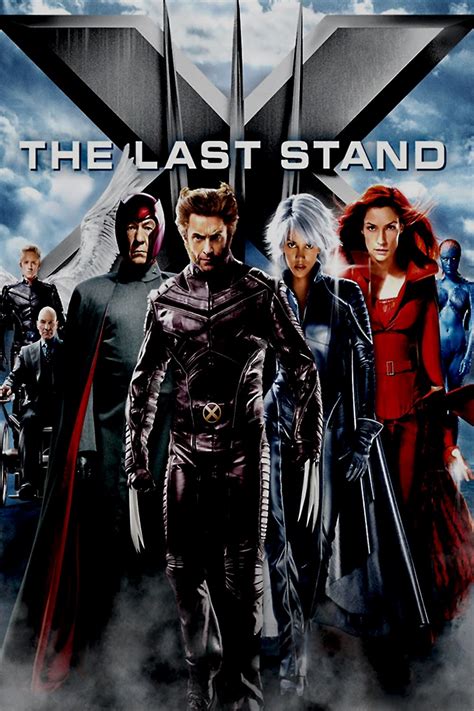X Men The Last Stand 2006 Posters — The Movie Database Tmdb