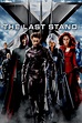 X-Men: The Last Stand (2006) - Posters — The Movie Database (TMDb)