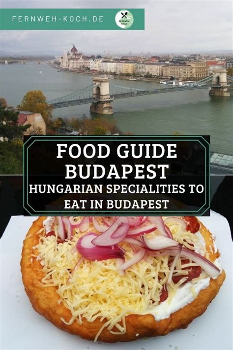 Food Guide Budapest Hungarian Specialities To Eat In Budapest