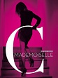 Mademoiselle C (2013) - Rotten Tomatoes