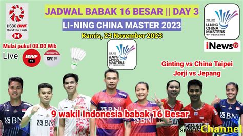 Jadwal Babak 16 Besar China Master 2023 Hari Ini Day 3 9 Wakil