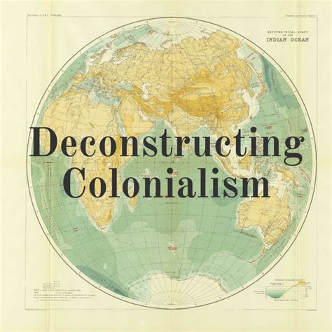 Deconstructing Colonialism Podcast On Spotify
