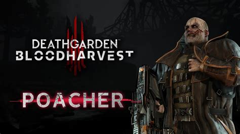 Deathgarden Bloodharvest Character Vignette The Poacher Youtube