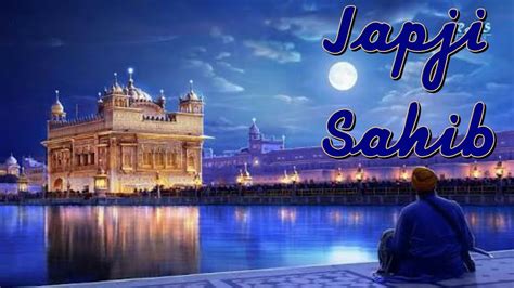 Japji Sahib Fast Full Path Sikh Prayer ਜਪੁਜੀ ਸਾਹਿਬ ਪਾਠ Youtube