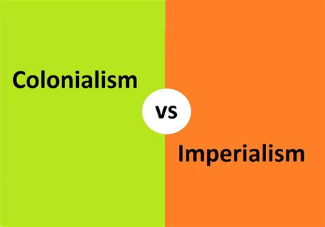 Difference Between Colonialism And Imperialism Difference Camp