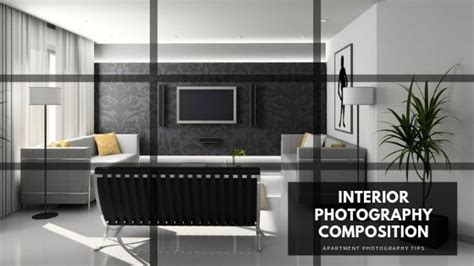 How To Photograph House Interiors Apartment Interior Photography Tips