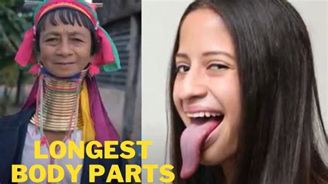 Top 10 Most Amazing People With The Longest Body Parts In The World