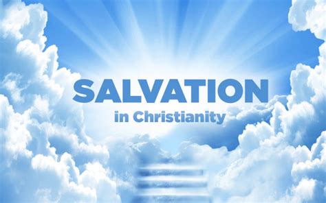 Salvation In Christianity The True Religion Of Jesus