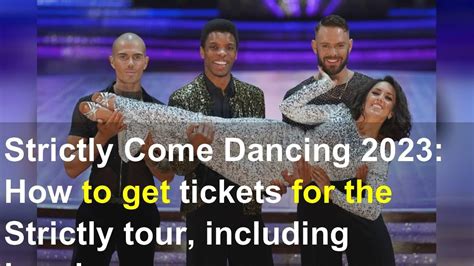 Strictly Come Dancing 2023 How To Get Tickets For The Strictly Tour