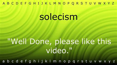How To Say Solecism With Ziramp4 Youtube