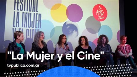 Arranca La 35° Edición Del Festival La Mujer Y El Cine Mañanas Públicas Youtube