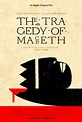 A Tragédia de Macbeth - Filme 2021 - AdoroCinema