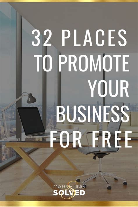 32 Places You Can Promote Your Business For Free Marketing Solved