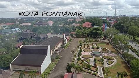 Kota Pontianak Kalimantan Barat Youtube