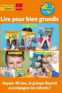 Lire Pour Bien Grandir Depuis Ans Le Groupe Bayard Accompagne Les