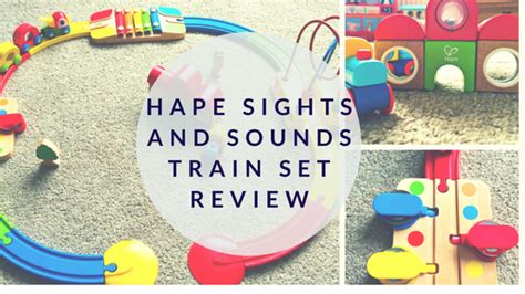 Hape Sights And Sounds Railway Set Review Mum Thats Me