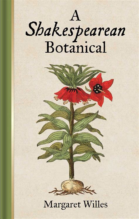 A Shakespearean Botanical By Margaret Willes Goodreads