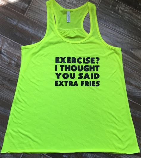 Exercise I Thought You Said Extra Fries Tank Top Gym Shirt And Running