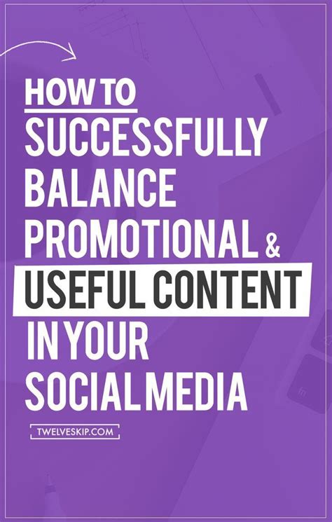 Learn How To Successfully Balance Promotional And Useful Content In Your