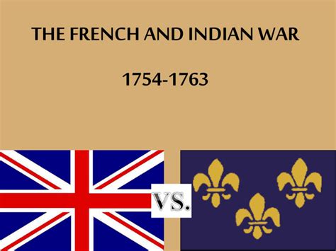 The French And Indian War 1754 1763