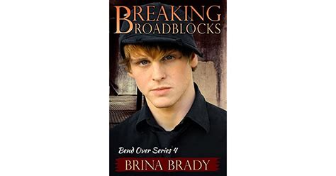 Breaking Roadblocks Bend Over 4 By Brina Brady
