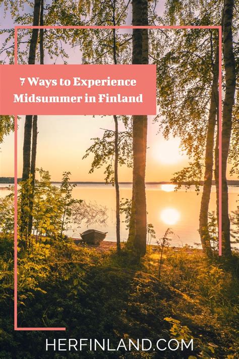 How To Experience Midsummer Magic In Finland In 2021 Holidays In Finland Finland Midsummer