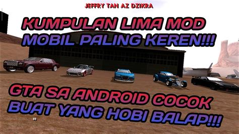 Hlo freinds here is our new video on gta sa android by honik and today i will giving you 2 latest suv. Kumpulan Mod Mobil Keren Gta Sa Android Dff Only - YouTube
