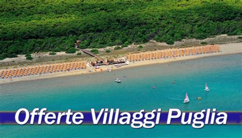 Offerte Villaggi Turistici Puglia | Mare Estate 2019 | Vacanze Dedalo Tour