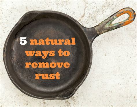 5 Home Remedies To Remove Rust Natural Rust Removers Apartment Therapy